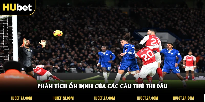 Phân tích ổn định của các cầu thủ thi đấu